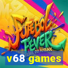 v68 games